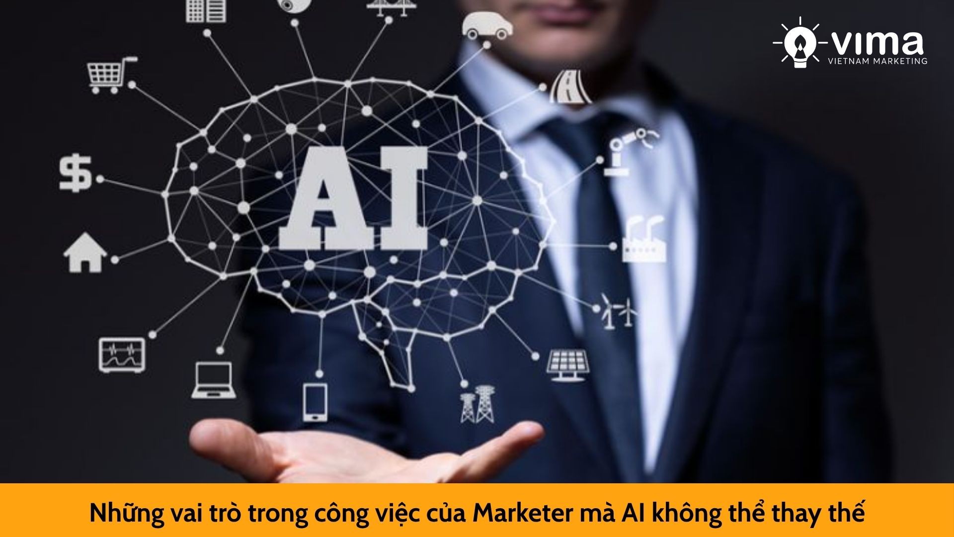 Những vai trò trong công việc của Marketer mà AI không thể thay thế